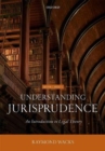 Understanding Jurisprudence : An Introduction to Legal Theory - Book
