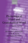 Phonological Word and Grammatical Word : A Cross-Linguistic Typology - Book