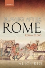 Slavery After Rome, 500-1100 - Book