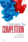 Changes by Competition : The Evolution of the South Korean Developmental State - Book