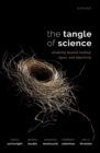 The Tangle of Science : Reliability Beyond Method, Rigour, and Objectivity - Book