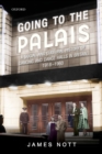 Going to the Palais : A Social And Cultural History of Dancing and Dance Halls in Britain, 1918-1960 - Book
