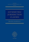 Asymmetric Jurisdiction Clauses - Book