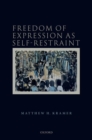 Freedom of Expression as Self-Restraint - Book