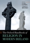 The Oxford Handbook of Religion in Modern Ireland - Book
