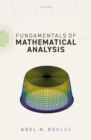 Fundamentals of Mathematical Analysis - Book