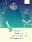 Oxford's Savilian Professors of Geometry : The First 400 Years - Book