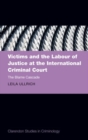 Victims and the Labour of Justice at the International Criminal Court : The Blame Cascade - Book