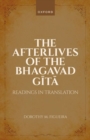 The Afterlives of the Bhagavad Gita : Readings in Translation - Book