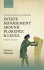 Estate Management around Florence and Lucca 1000-1250 - Book