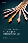 The Many Paths of Change in International Law - eBook