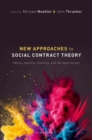 New Approaches to Social Contract Theory : Liberty, Equality, Diversity, and the Open Society - Book