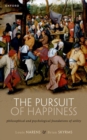 The Pursuit of Happiness : Philosophical and Psychological Foundations of Utility - Book