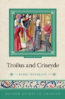 Oxford Guides to Chaucer: Troilus and Criseyde - Book