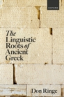 The Linguistic Roots of Ancient Greek - eBook