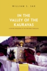 In the Valley of the Kauravas : A Divine Kingdom in the Western Himalaya - eBook