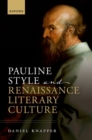 Pauline Style and Renaissance Literary Culture - Book