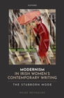 Modernism in Irish Women's Contemporary Writing : The Stubborn Mode - Book