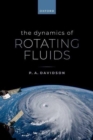 The Dynamics of Rotating Fluids - Book