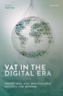 VAT in the Digital Era : Unilateral and Multilateral Options for Reform - Book