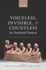 Voiceless, Invisible, and Countless in Ancient Greece : The Experience of Subordinates, 700DL300 BCE - Book