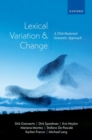 Lexical Variation and Change : A Distributional Semantic Approach - Book