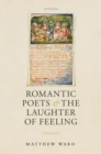Romantic Poets and the Laughter of Feeling - Book