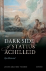The Dark Side of Statius' Achilleid : Epic Distorted - Book