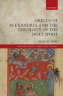 Origen of Alexandria and the Theology of the Holy Spirit - eBook