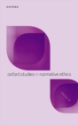 Oxford Studies in Normative Ethics Volume 13 - Book