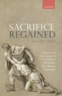 Sacrifice Regained : Morality and Self-Interest in British Moral Philosophy from Hobbes to Bentham - Book