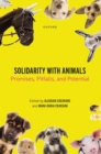 Solidarity with Animals : Promises, Pitfalls, and Potential - eBook