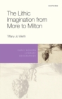 The Lithic Imagination from More to Milton - eBook