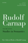 Rudolf Carnap: Studies in Semantics : The Collected Works of Rudolf Carnap, Volume 7 - eBook