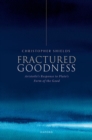 Fractured Goodness : Aristotle's Response to Plato's Form of the Good - Book