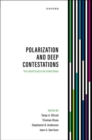 Polarization and Deep Contestations : The Liberal Script in the United States - Book