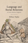 Language and Social Relations in Early Modern England - Book