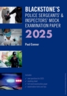 Blackstone's Police Sergeants' and Inspectors' Mock Exam 2025 - Book