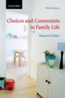 Choices and Constraints in Family Life - Book