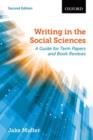 Writing in the Social Sciences : A Guide for Term Papers and Book Reviews - Book