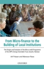 From Micro-finance to the Building of Local Institutions: The Evolution of Micro-credit Programme of the OPP's Orangi Charitable Trust, Karachi, Pakistan - Book