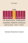 The Emergence of Socialist Thought Among North Indian Muslims, 1917-1947 - Book