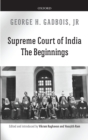 Supreme Court of India : The Beginnings - eBook