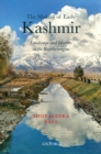 The Making of Early Kashmir : Landscape and Identity in the Rajatarangini - eBook
