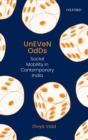 Uneven Odds : Social Mobility in Contemporary India - eBook
