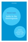 India and the Interregnum : Interim Government, September 1946-August 1947 - eBook