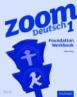 Zoom Deutsch 1 Foundation Workbook - Book