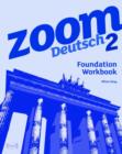 Zoom Deutsch 2 Foundation Workbook (8 Pack) - Book