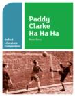 Oxford Literature Companions: Paddy Clarke Ha Ha Ha - Book