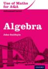 Use of Maths for AQA Algebra - Book